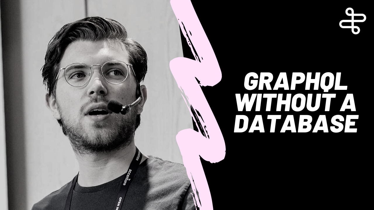 Roy Derks’ GraphQL Without a Database speaker image for Byteconf GraphQL 2020